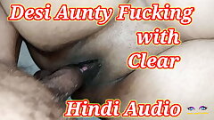 Desi Aunty Fucking with Clear Hindi Audio